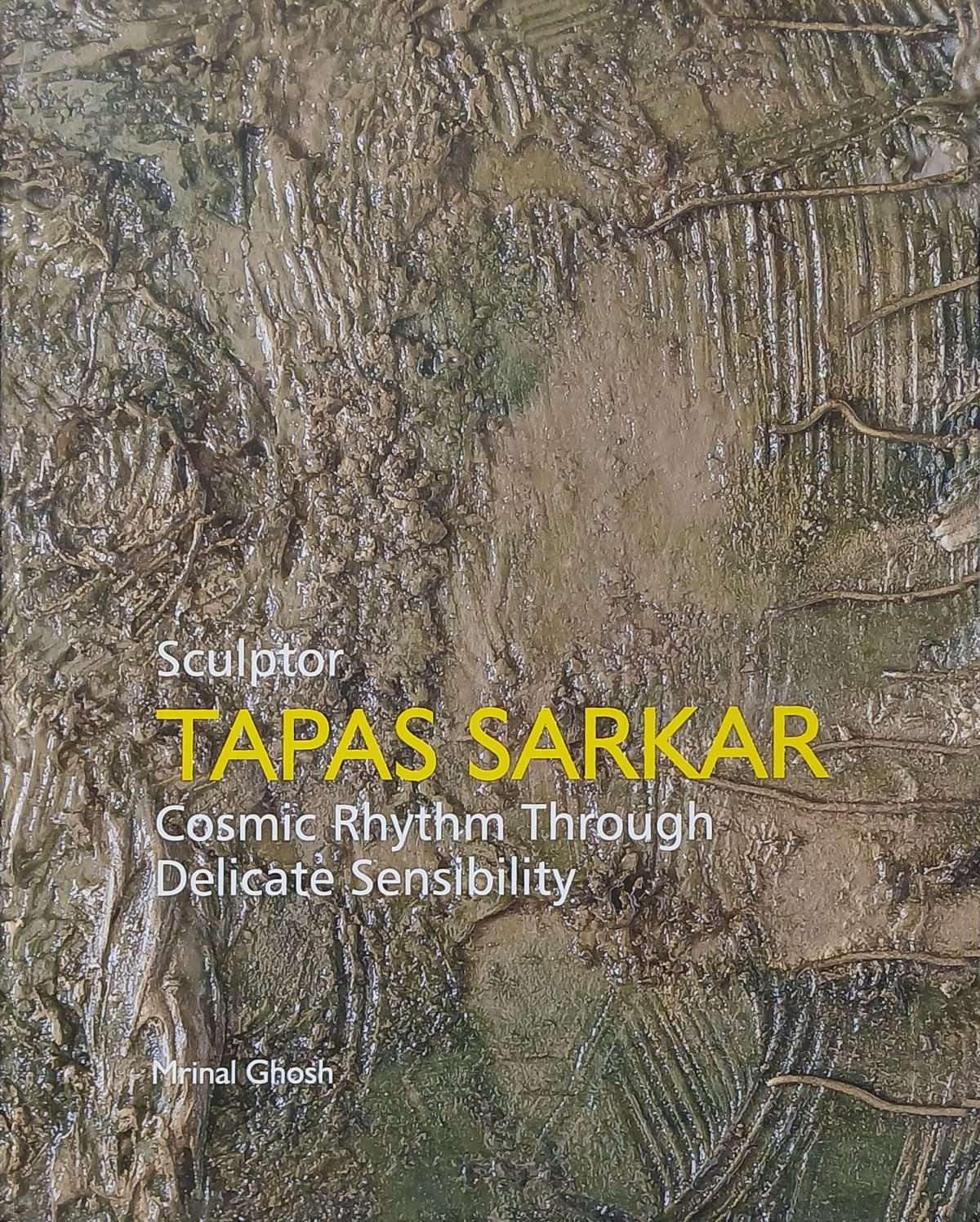 Sculptor Tapas Sarkar, Cosmic Rhythm Through Delicate Sensibility